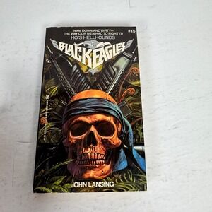 Ho's Hellhounds John Lansing 1988 The Black Eagles #15 First Printing Zebra